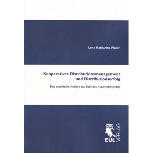 Lena Katharina Fitzen - Kooperatives Distributionsmanagement und Distributionserfolg