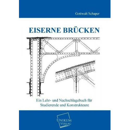 Gottwalt Schaper - Eiserne Brücken
