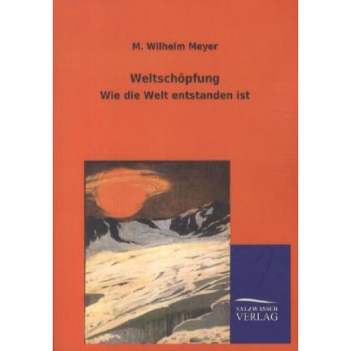 M. Wilhelm Meyer - Weltschöpfung