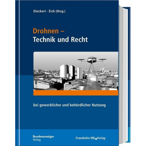 Ulrich Dieckert & Stephan Eich & Frank Fuchs & Himmelberg Christian - Drohnen - Technik und Recht