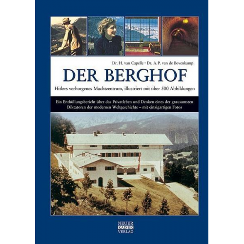 H. van Capelle & A. P. van de Bovenkamp - Der Berghof - Hitlers verborgenes Machtzentrum