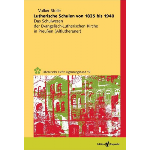 Volker Stolle - Lutherische Schulen von 1835 bis 1940