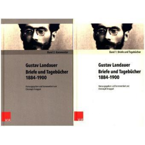 Gustav Landauer & Christoph Knüppel - Briefe und Tagebücher 1884–1900