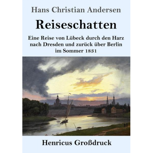 Hans Christian Andersen - Reiseschatten (Großdruck)