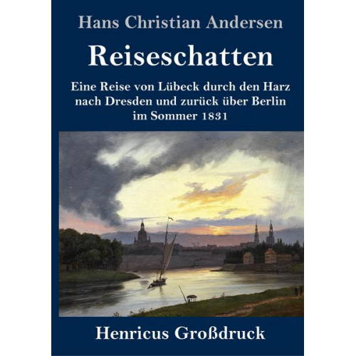 Hans Christian Andersen - Reiseschatten (Großdruck)