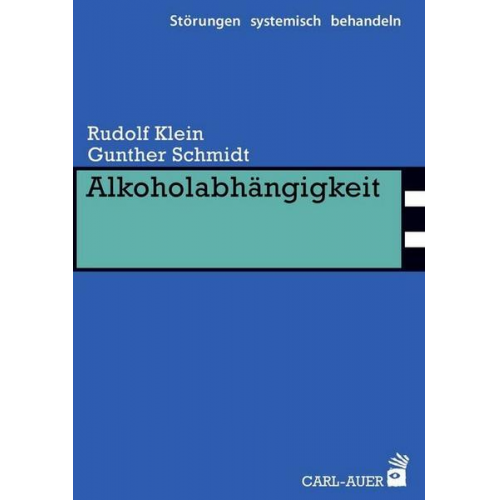 Rudolf Klein & Gunther Schmidt - Alkoholabhängigkeit