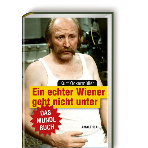 Kurt Ockermüller - Ein echter Wiener geht nicht unter