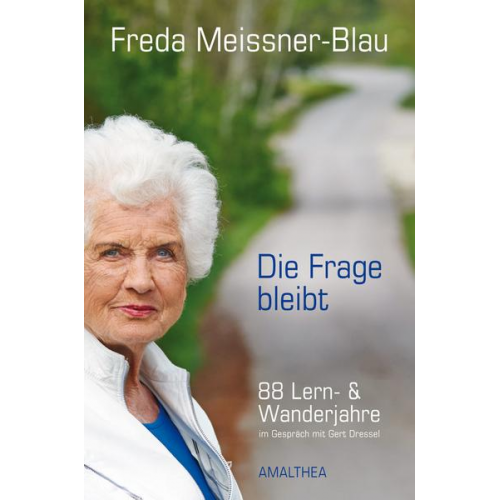 Freda Meissner-Blau - Die Frage bleibt