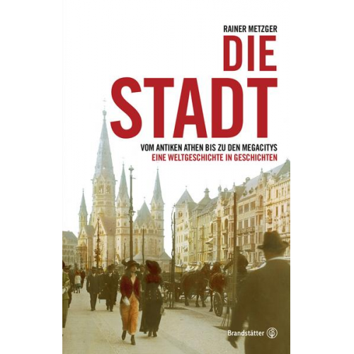 Rainer Metzger - Die Stadt