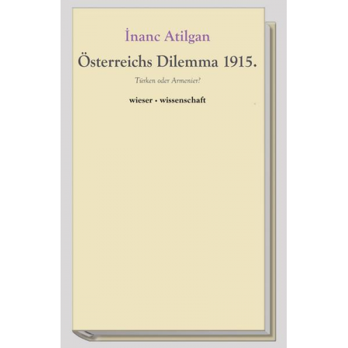 İnanç Atılgan - Österreichs Dilemma 1915