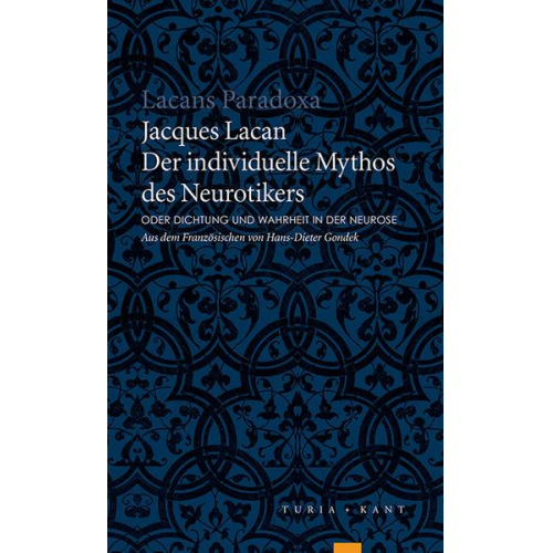 Jacques Lacan - Der individuelle Mythos des Neurotikers