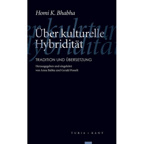 Homi K. Bhabha - Über kulturelle Hybridität