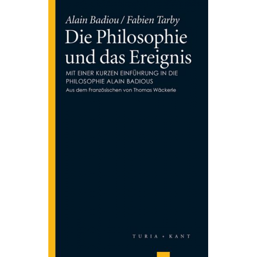 Alain Badiou - Die Philosophie und das Ereignis