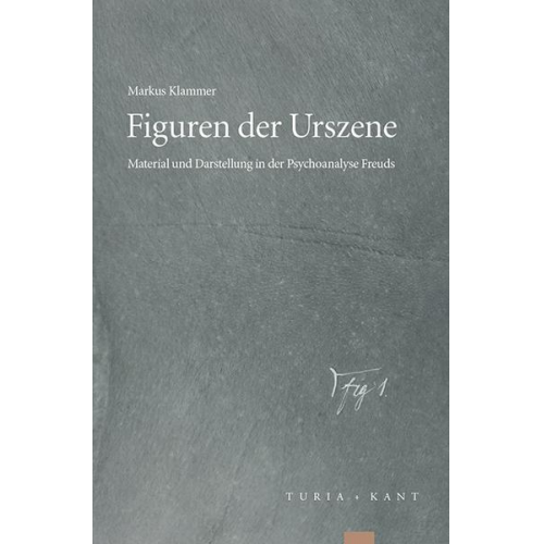 Markus Klammer - Figuren der Urszene