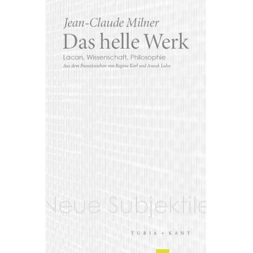 Jean-Claude Milner - Das helle Werk