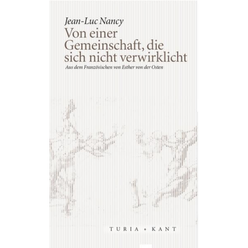 Jean-Luc Nancy - Von einer Gemeinschaft, die sich nicht verwirklicht