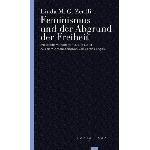 Linda M. G. Zerilli - Feminismus und der Abgrund der Freiheit