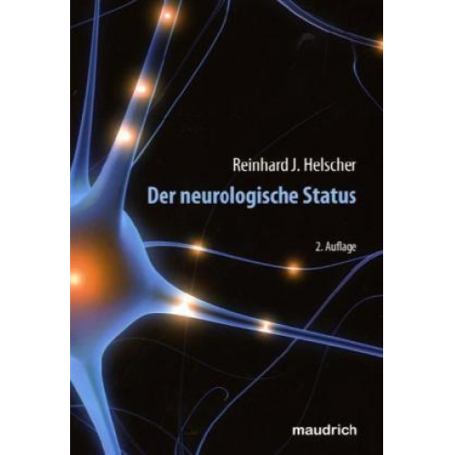 Reinhard J. Helscher - Der neurologische Status