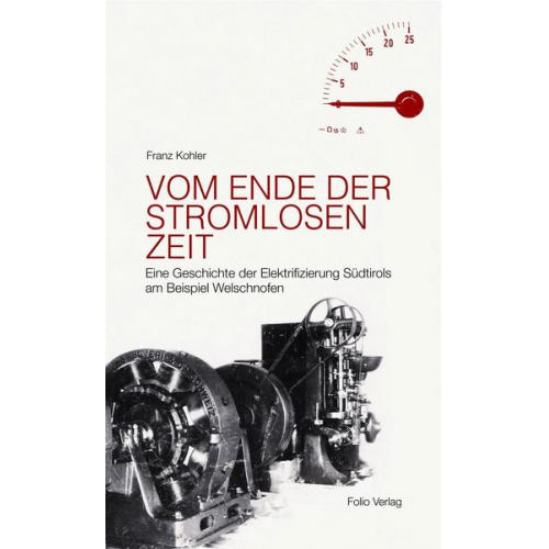 Franz Kohler - Vom Ende der stromlosen Zeit