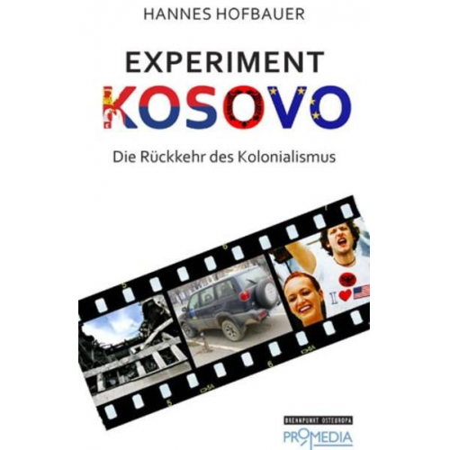 Hannes Hofbauer - Experiment Kosovo