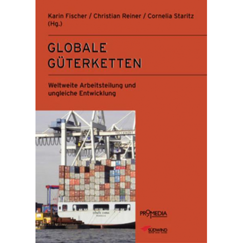 Karin Fischer & Christian Reiner - Globale Güterketten