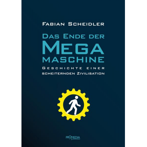 Fabian Scheidler - Das Ende der Megamaschine