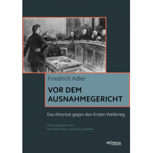 Friedrich Adler - Vor dem Ausnahmegericht