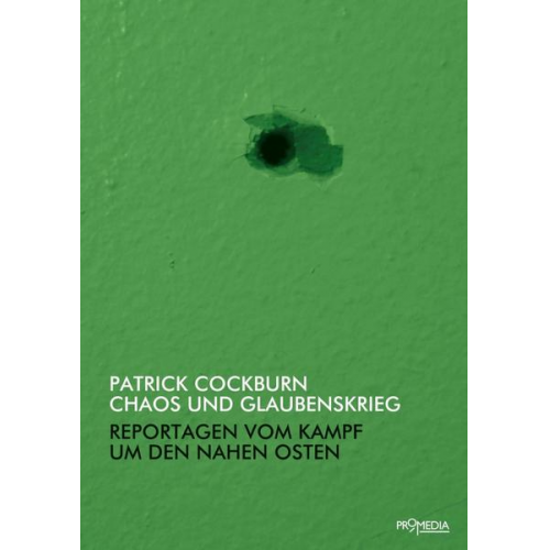 Patrick Cockburn - Chaos und Glaubenskrieg