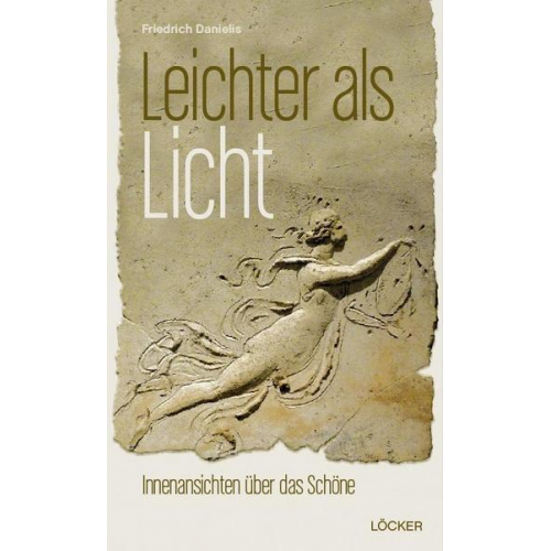 Friedrich Danielis - Leichter als Licht
