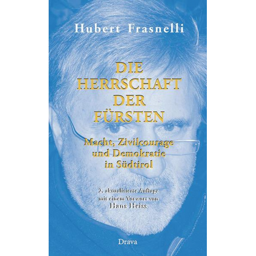 Hubert Frasnelli - Die Herrschaft der Fürsten