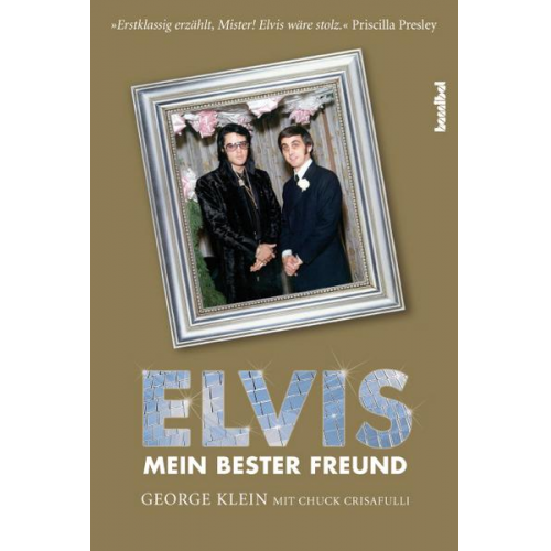 George Klein & Chuck Crisafulli - Elvis - Mein bester Freund