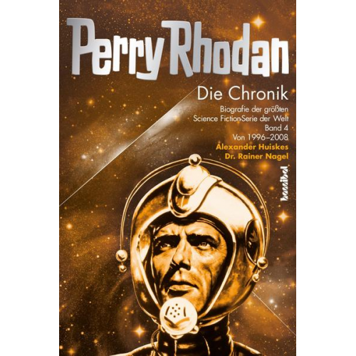 Rainer Nagel - Perry Rhodan - Die Chronik