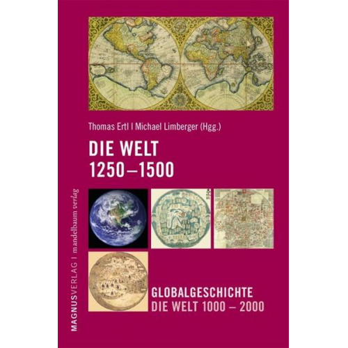 Thomas Ertl & Michael Limberger - Die Welt 1250-1500