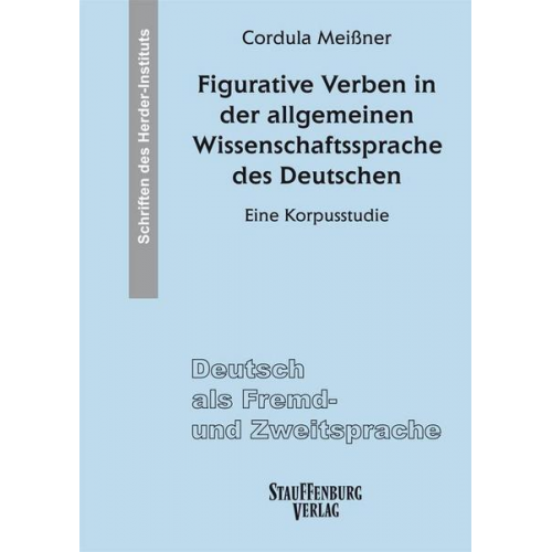 Cordula Meissner - Figurative Verben in der allgemeinen Wissenschaftssprache des Deutschen