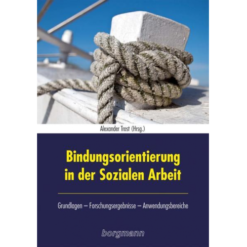 Bindungsorientierung in der Sozialen Arbeit