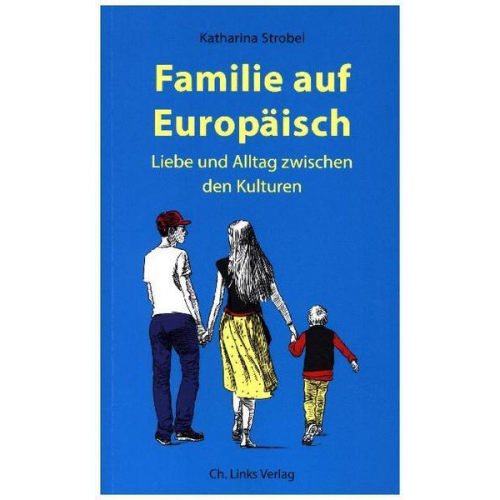 Katharina Strobel - Familie auf Europäisch