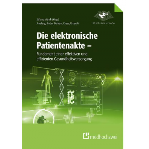 Volker E. Amelung & Daniela P. Chase & Dominika Urbanski & Nick Bertram & Sebastian Binder - Die elektronische Patientenakte