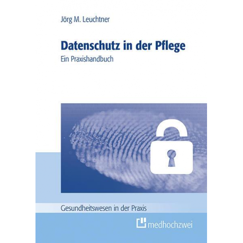 Jörg Leuchtner - Datenschutz in der Pflege