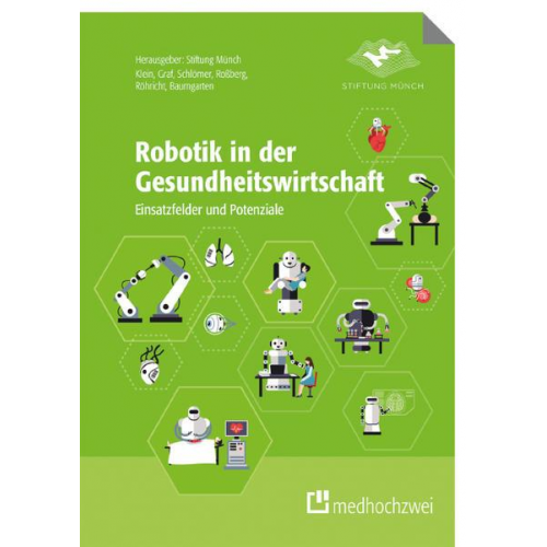 Barbara Klein & Birgit Graf & Inga Franziska Schlömer & Holger Rossberg & Karin Röhricht - Robotik in der Gesundheitswirtschaft