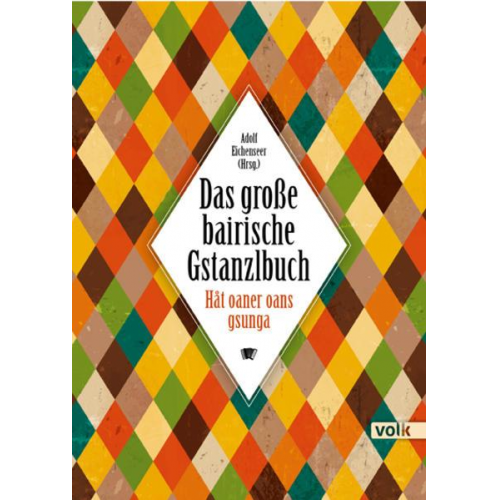 Adolf Eichenseer - Das große bairische Gstanzlbuch