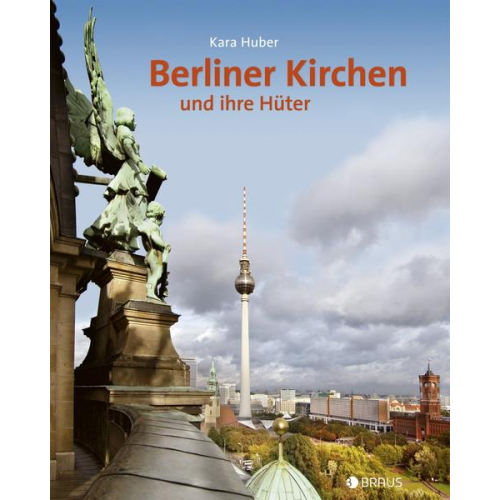 Berliner Kirchen und ihre Hüter