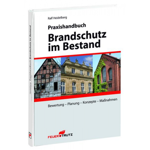 Ralf Heidelberg - Praxishandbuch Brandschutz im Bestand