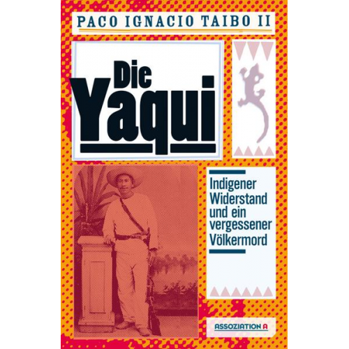 Paco I. II Taibo - Die Yaqui