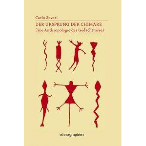 Carlo Severi - Der Ursprung der Chimäre