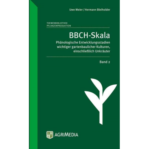 Hermann Bleiholder & Uwe Meier - BBCH-Skala, Band 2