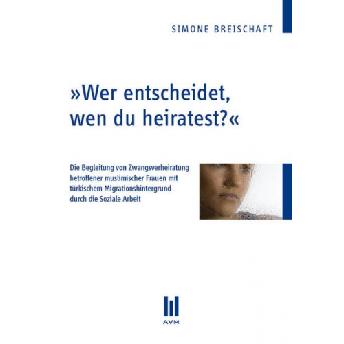 Simone Breischaft - Wer entscheidet, wen du heiratest?