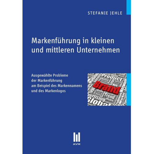 Stefanie Jehle - Markenführung in kleinen und mittleren Unternehmen