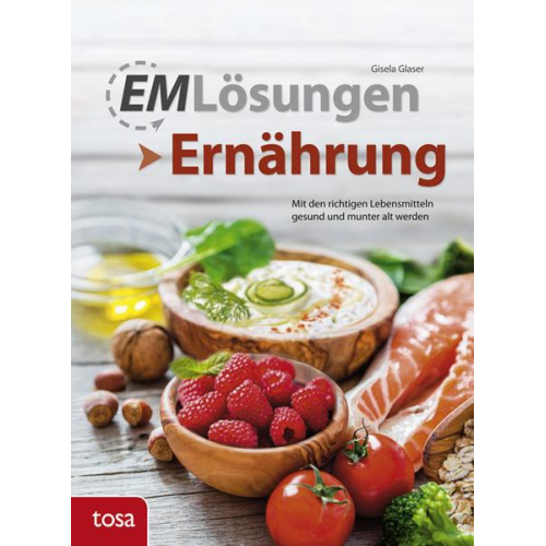 Gisela Glaser - EM Lösungen Ernährung