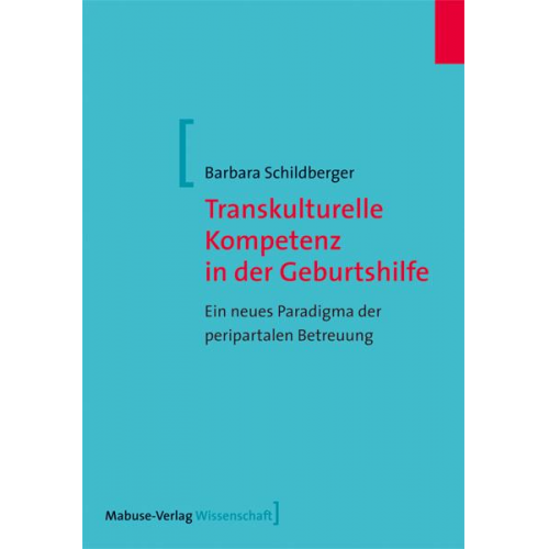 Barbara Schildberger - Transkulturelle Kompetenz in der Geburtshilfe