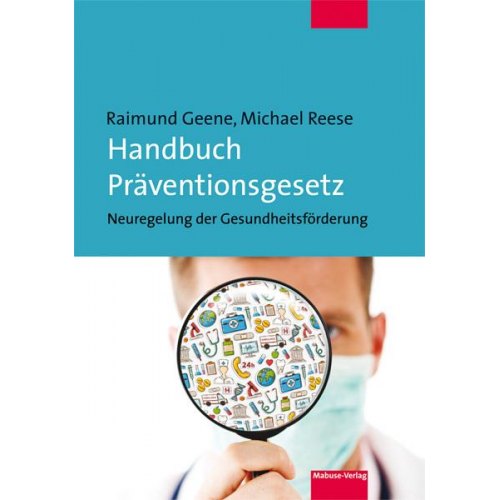 Raimund Geene & Michael Reese - Handbuch Präventionsgesetz